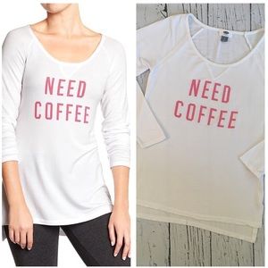 Old Navy "Need Coffee" super soft top